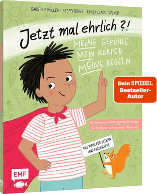 Produktbild von Jetzt mal ehrlich?!: Meine Gefühle, mein Körper, meine Regeln! Ein wirksames Aufklärungsbuch für Kinder zur Prävention von sexuellem Missbrauch