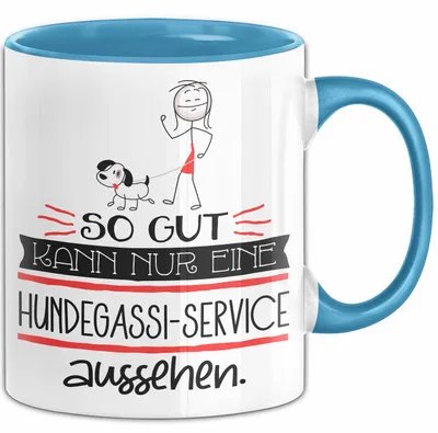 Produktbild von Hundegassi-Service Geschenk Tasse So Gut Kann Nur Eine Hundegassi-Service Aussehen Geschenkidee Geburtstag Weihnachten Lustig (Blau)