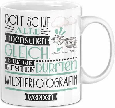 Produktbild von Wildtierfotografin Geschenk Becher Tasse Gott Schuf Alle Menschen Gleich Nur Die Besten Durfeten Wildtierfotografin Werden Geschenkidee Lustig (Weiß)