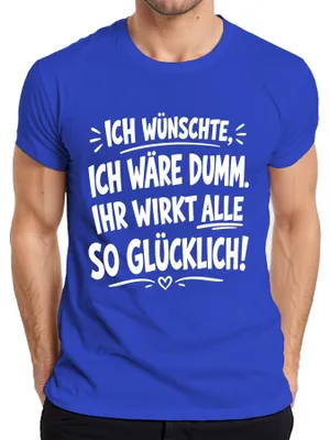 Immagine prodotto di Maglietta da uomo, blu, taglia XL, con la scritta: "Vorrei essere stupido. La sua affermazione è sarcastica. Divertente."