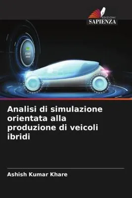 Produktbild von Analisi di simulazione orientata alla produzione di veicoli ibridi