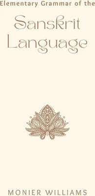 Produktbild von Elementary Grammar of the SANSKRIT LANGUAGE