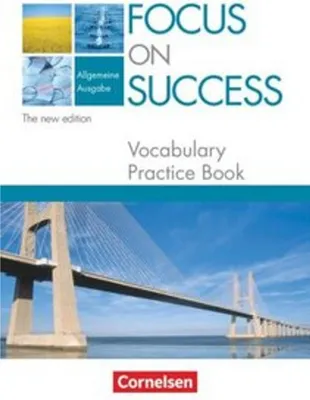 Produktbild von Focus on Success. Allgemeine Ausgabe. Vocabulary Practice Book