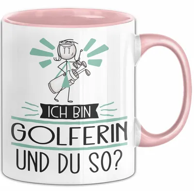 Produktbild von Golferin Tasse Geschenk Ich Bin Golferin Und Du So Geschenkidee Lustiger Spruch Becher (Rosa)