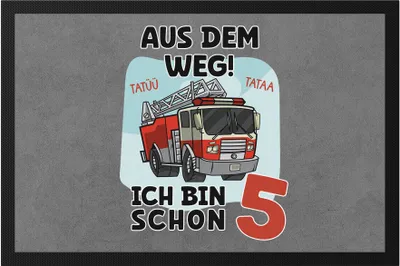 Produktbild von Aus Dem Weg Ich Bin Schon 5 Fußmatte Happy Birthday 5. Geburtstag Alles Gute Jahre Feuerwehrmann Party