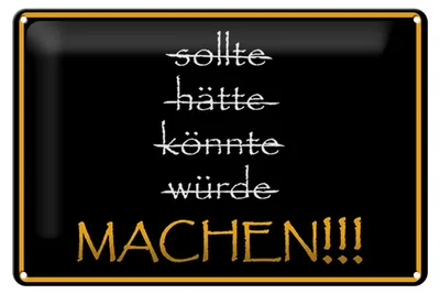 Produktbild von Blechschild Spruch 30x20cm sollte hätte könnte würde MACHEN