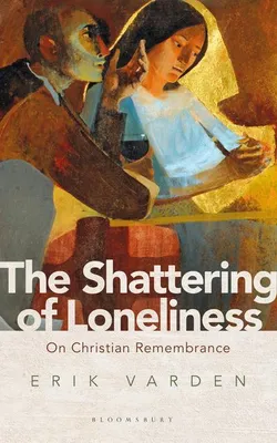 Imagen del producto de The Shattering of Loneliness