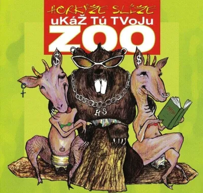 Produktbild von Horkýže Slíže - Ukáž tú tvoju ZOO (CD)