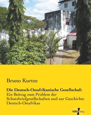 Produktbild von Die Deutsch-Ostafrikanische Gesellschaft