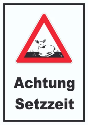 Produktbild von Achtung Setzzeit Schild A6 (105x148mm)