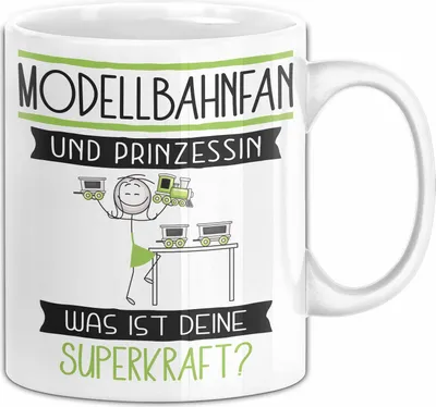 Produktbild von Modellbahnfan Und Prinzessin Tasse Geschenk Für Eine Modellbahnfan Geburtstag Was Ist Deine Superkraft (Weiß)