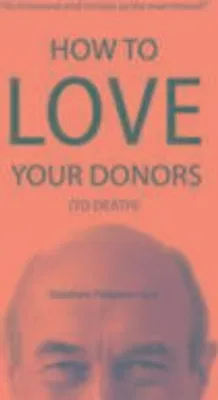 Zdjęcie produktu dla How to Love Your Donors (to Death)