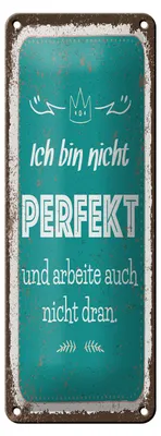 Produktbild von Blechschild Spruch 27x10 cm bin nicht perfekt und arbeite auch nicht dran Schild