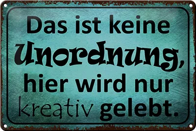 Produktbild von Blechschild Spruch 30x20cm das ist keine Unordnung hier