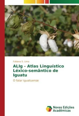 Produktbild von ALIg - Atlas Linguístico Léxico-semântico de Iguatu