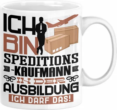 Produktbild von Speditionskaufmann Ausbildung Tasse Geschenk Ich Bin Speditionskaufmann In Der Ausbildung Ich Darf Das Geschenkidee Spruch (Weiß)