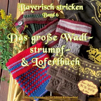 Produktbild von Das große Wadlstrumpf- und Loferlbuch
