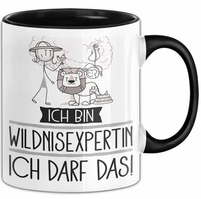 Produktbild von Geschenk für Wildnisexpertin Tasse Lustige Geschenkidee Geburtstag Ich Bin Wildnisexpertin Ich Darf Das (Schwarz)