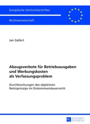Zdjęcie produktu dla Abzugsverbote für Betriebsausgaben und Werbungskosten als Verfassungsproblem