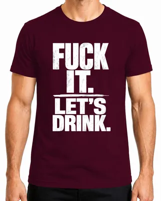 Imagen del producto de Camiseta para hombre, color burdeos, talla 3XL, con el texto: "Que le den, vamos a beber", "Fiesta", "Saufen" (término alemán para beber), "Celebrar", "Alcohol", "Divertido", "Despedida de soltera"