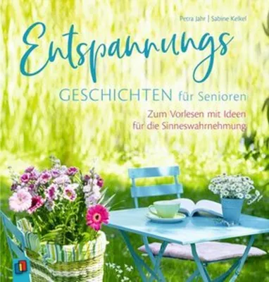Obrázek produktu pro Entspannungsgeschichten für Senioren - Zum Vorlesen mit Ideen für die Sinneswahrnehmung