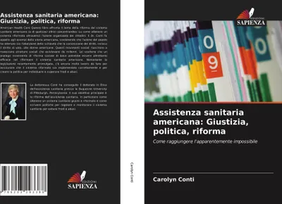 Produktbild von Assistenza sanitaria americana: Giustizia, politica, riforma