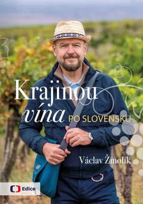 Image de Krajinou vína po Slovensku | Václav Žmolík