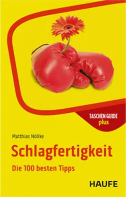 Image de Haufe Verlag Ratgeber: Schlagfertigkeit von Dr. Matthias Nöllke – Witzfertigkeit schärfen, unfaire Angriffe abwehren mit Praxisbeispielen