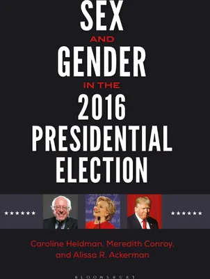 Produktbild von Sex and Gender in the 2016 Presidential Election