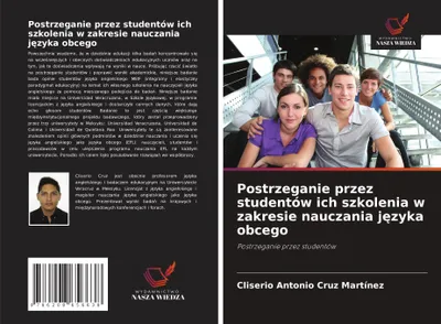 Produktbild von Postrzeganie przez studentów ich szkolenia w zakresie nauczania j¿zyka obcego