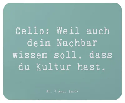 Produktbild von Mr. & Mrs. Panda Mauspad Spruch Cello Kultur - Meeresbrise - Geschenk, Musikinstrument, Klassische Musik, mousematte, mausteppich, Instrument lernen, Nachbar, Solo