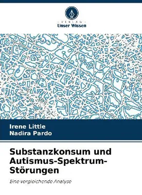 Produktbild von Substanzkonsum und Autismus-Spektrum-Störungen