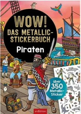 Produktbild von WOW! Das Metallic-Stickerbuch - Piraten