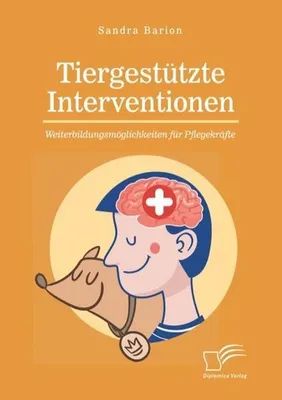 Immagine prodotto di Tiergestützte Interventionen - Weiterbildungsmöglichkeiten für Pflegekräfte