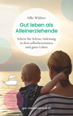 Produktbild von Gut leben als Alleinerziehende