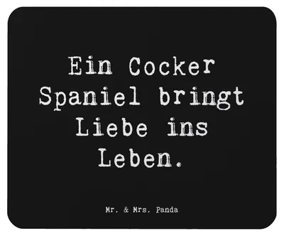 Produktbild von Mr. & Mrs. Panda Mauspad Spruch Liebe Cocker Spaniel - Schwarz - Geschenk, treuer Begleiter, liebevoller, Hunderassen, Hunderasse, Mousepad, loyal, Hunde, mausteppich, pc
