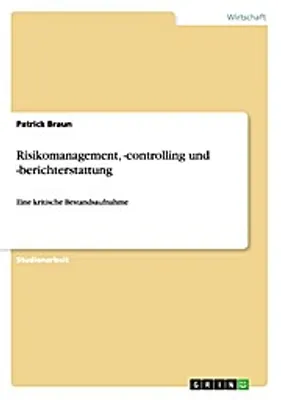 Produktbild von Risikomanagement, -controlling und -berichterstattung