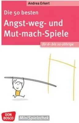 Obrázek produktu pro Die 50 besten Angst-weg- und Mut-mach-Spiele für 6- bis 10-Jährige