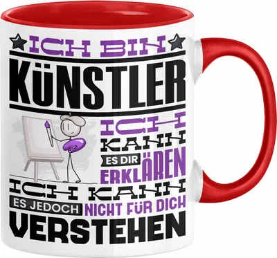 Produktbild von Künstler Geschenk Tasse Geschenkidee für Künstler Geburtstag Lustiger Spruch Ich Bin Künstler Ich Kann Es Dir Erklären Aber Nicht Für Dich Verstehen (Rot)