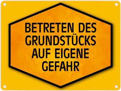 Produktbild von Betreten des Grundstücks auf eigene Gefahr Warn- und Hinweisschild in Gelb und