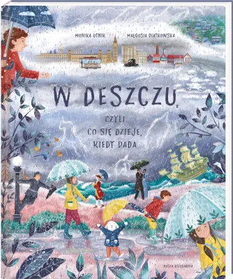 Produktbild von W deszczu, czyli co się dzieje, kiedy pada