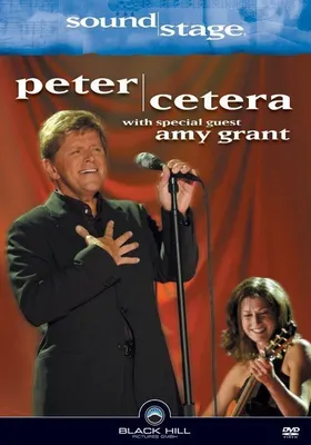 Produktbild von Peter Cetera - Soundstage: Peter Cetera with Special Guest Amy Grant