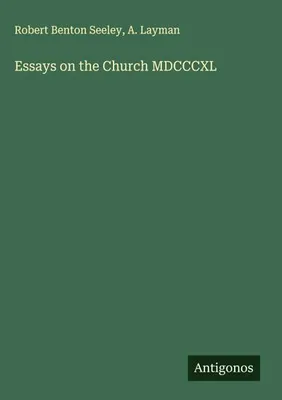 Produktbild von Essays on the Church MDCCCXL