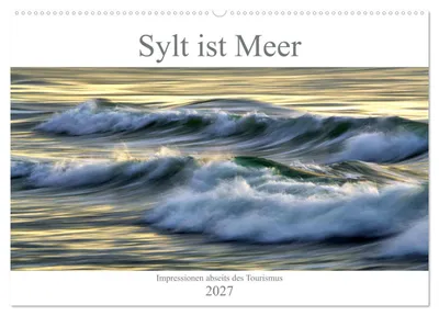 Produktbild von Sylt ist Meer (Wandkalender 2027 DIN A2 quer), CALVENDO Monatskalender