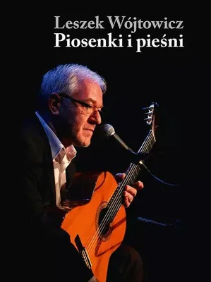 Zdjęcie produktu dla Piosenki i pieśni - Leszek Wójtowicz (Buch auf Polnisch)