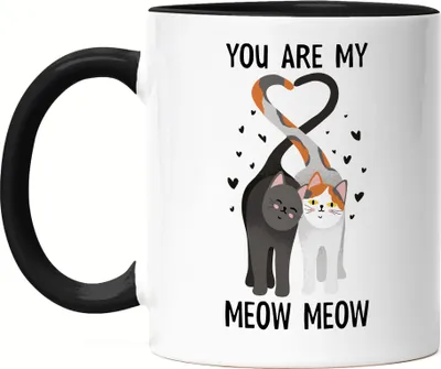 Produktbild von You Are My Meow Meow Tasse Schwarz Partnerin Partner Katzenbesitzer Valentinstag