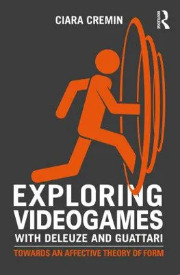 Obrázok produktu pre Exploring Videogames with Deleuze and Guattari