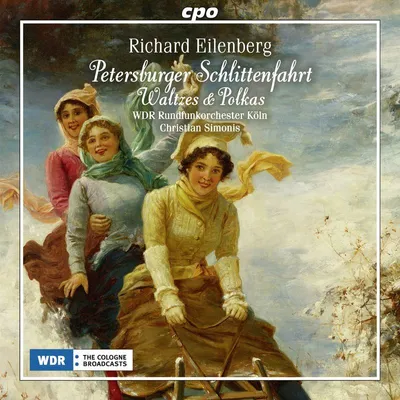 Obrázek produktu pro Richard Eilenberg (1848-1925): Orchesterwerke "Petersburger Schlittenfahrt" - CPO 0761203734221 - (CD / O)