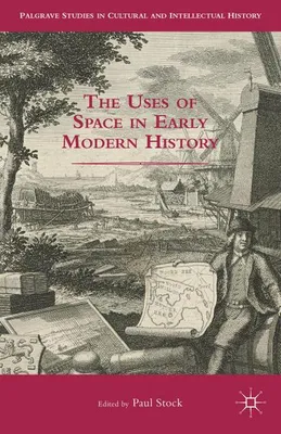 Image de The Uses of Space in Early Modern History