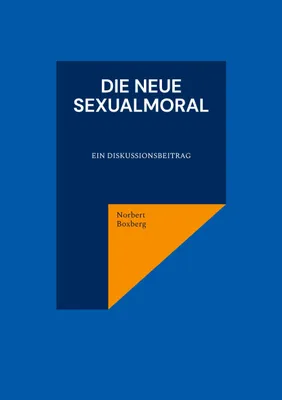 Produktbild von Die neue Sexualmoral